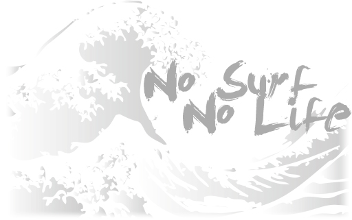 No surf No life